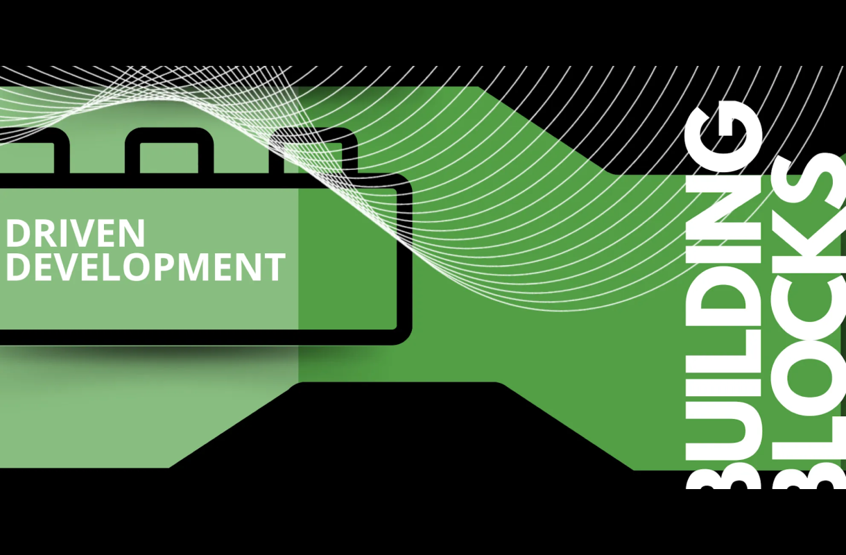 building block driven development